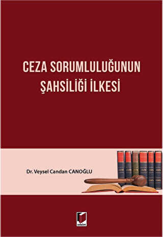 Ceza Sorumluluğunun Şahsiliği İlkesi - Adalet Yayınevi