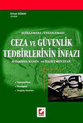 Ceza ve Güvenlik Tedbirlerinin İnfazı - Seçkin Yayıncılık