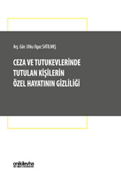 Ceza ve Tutukevlerinde Tutulan Kişilerin Özel Hayatının Gizliliği - On İki Levha Yayınları