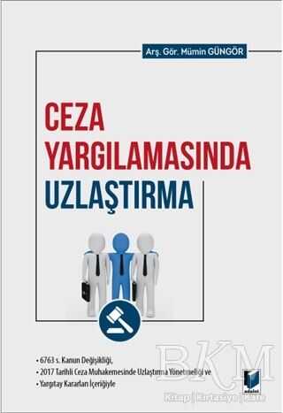 Ceza Yargılamasında Uzlaştırma - Adalet Yayınevi