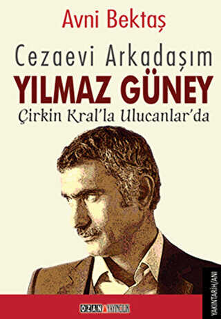 Cezaevi Arkadaşım Yılmaz Güney - Ozan Yayıncılık
