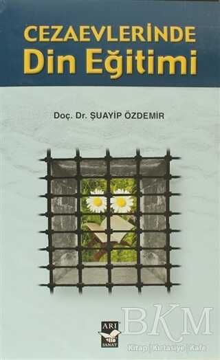 Cezaevlerinde Din Eğitimi - Arı Sanat Yayınevi