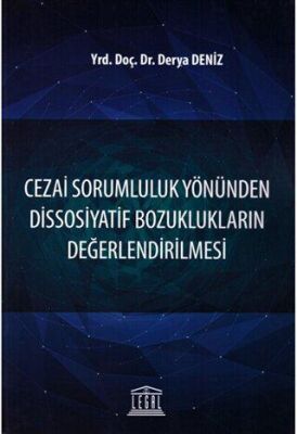 Cezai Sorumluluk Yönünden Dissosiyatif Bozuklukların Değerlendirilmesi - 1