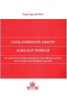 Cezalandırmanın Amacını Açıklayan Teoriler - 1