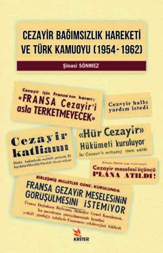 Cezayir Bağımsızlık Hareketi Ve Türk Kamuoyu 1954–1962 - Kriter Yayınları