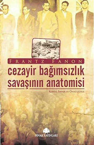 Cezayir Bağımsızlık Savaşının Anatomisi - Pınar Yayınları