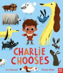 Charlie Chooses - Nosy Crow