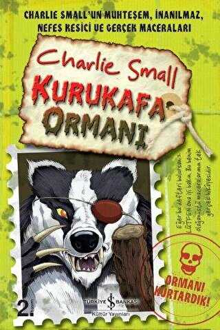 Charlie Small Kurukafa Ormanı 8. Defter - İş Bankası Kültür Yayınları
