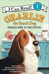 Charlie the Ranch Dog: Charlie Goes to the Doctor - HarperCollins