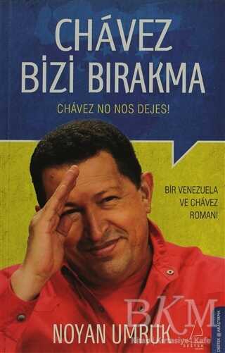 Chavez Bizi Bırakma