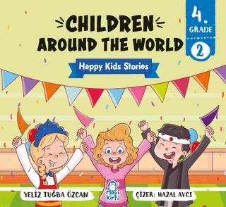 Children Around The World – Happy Kids Stories 4 4. Sınıf İngilizce Hikaye - 1