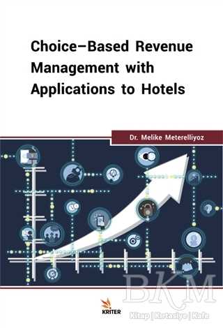 Choice-Based Revenue Management with Applications to Hotels