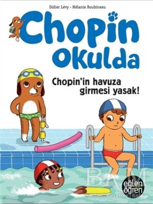 Chopin`in Havuza Girmesi Yasak - Eğlen Öğren Chopin Okulda - 1