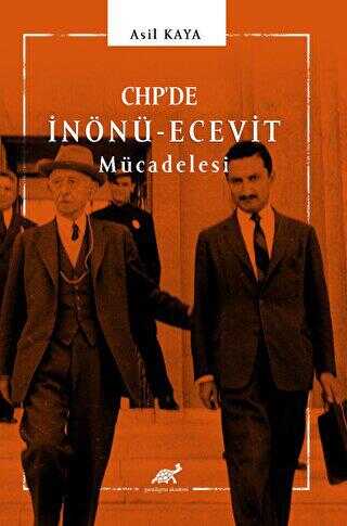 CHP’de İnönü - Ecevit Mücadelesi