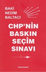 CHP`nin Baskın Seçim Sınavı - Üniversiteli Kitabevi