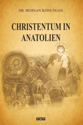 Christentum in Anatolien - 1
