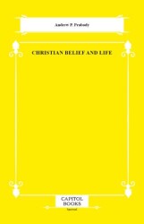 Christian Belief and Life - Capitol Books