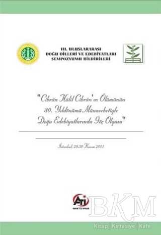 Cibran Halil Cibran`ın Ölümünün 80. Yıldönümü Münasebetiyle Doğu Edebiyatlarında Göç Olgusu - Akademi Titiz Yayınları