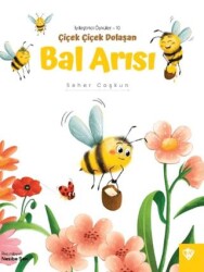 Çiçek Çiçek Dolaşan Bal Arısı - Türkiye Diyanet Vakfı Yayınları
