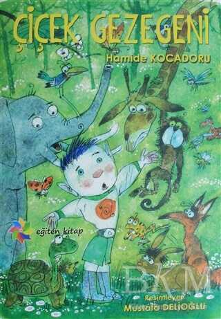 Çicek Gezegeni - Eğiten Kitap