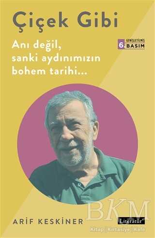 Çiçek Gibi - Literatür Yayıncılık