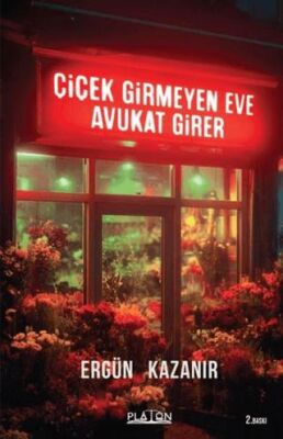 Çiçek Girmeyen Eve Avukat Girer - 1