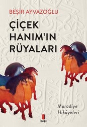 Çiçek Hanım’ın Rüyaları - Kapı Yayınları
