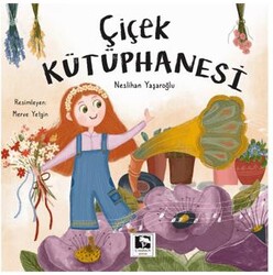 Çiçek Kütüphanesi - Çınaraltı Yayınları