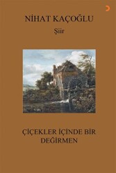 Çiçekler İçinde Bir Değirmen - Cinius Yayınları