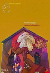 Çiçekler Mümkünse - Mayıs Yayınları