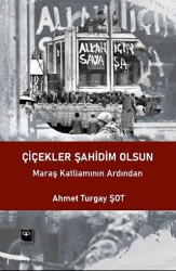 Çiçekler Şahidim Olsun - Somut Yayınları