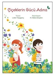 Çiçeklerin Gücü Adına - İlksatır Yayınevi
