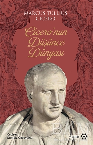 Cicero`nun Düşünce Dünyası