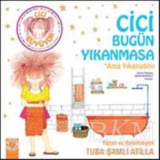 Cici Bugün Yıkanmasa Ama Yıkanabilir - Artemis Yayınları