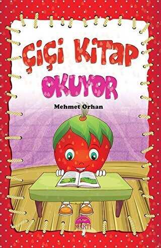 Çiçi Kitap Okuyor - Martı Çocuk Yayınları