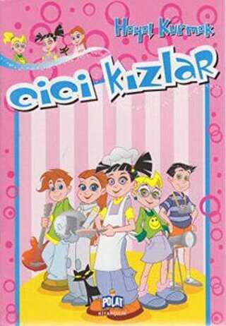 Cici Kızlar - Hayal Kurmak - Polat Kitapçılık