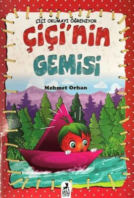 Çiçi Okumayı Öğreniyor - Çiçi`nin Gemisi - 1