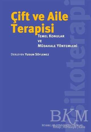 Çift ve Aile Terapisi - İstanbul Bilgi Üniversitesi Yayınları