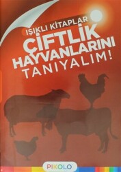 Çiftlik Hayvanlarını Tanıyalım - Işıklı Kitaplar - Pikolo Yayınevi