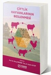 Çiftlik Hayvanlarının Beslenmesi - Efe Akademi Yayınları