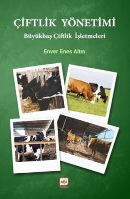 Çiftlik Yönetimi - Büyükbaş Çiftlik İşletmeleri - 1