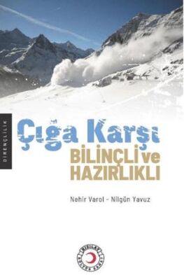 Çığa Karşı Bilinçli ve Hazırlıklı - 1