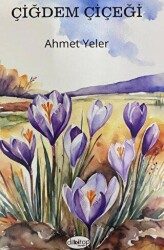 Çiğdem Çiçeği - Dilkitap Yayınları