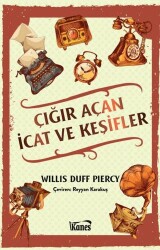 Çığır Açan İcat ve Keşifler - Kanes Yayınları