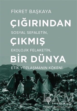 Çığırından Çıkmış Bir Dünya - Yordam Kitap