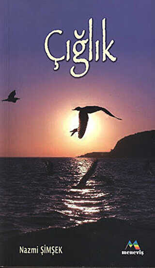 Çığlık - Meneviş Yayınları