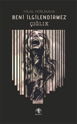 Çığlık - Mavi Nefes Yayınları