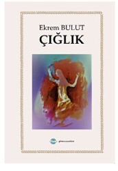 Çığlık - Günce Uluslararası Yayıncılık