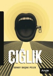 Çığlık - Ange Yayınları