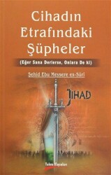 Cihadın Etrafındaki Şüpheler - Takva Yayınları